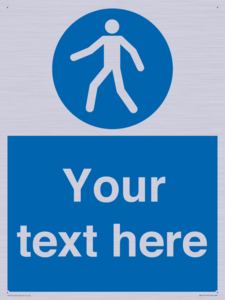 Custom Pedestrian Only Sign